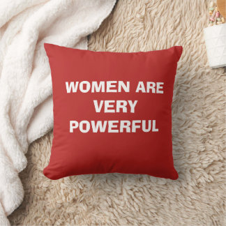 LES FEMMES SONT TRÈS PUISSANTES Coussin en polyest