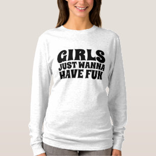 LES FILLES VEULENT AVOIR DES T-shirts AMUSANTS
