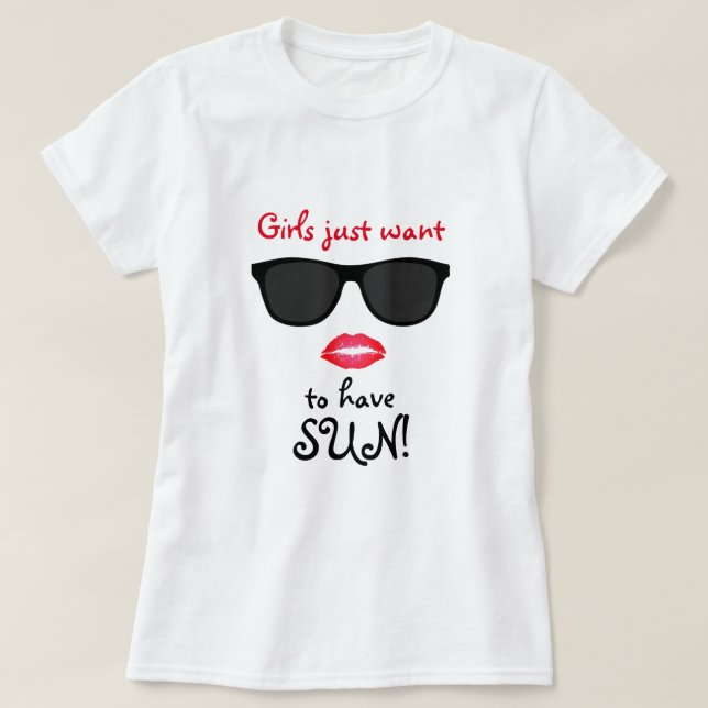 Les filles veulent juste le T-shirt de Sun (Design devant)