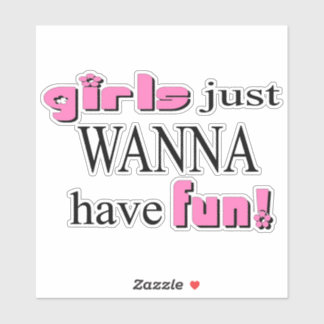 Les Filles Veux Juste S'Amuser ! Autocollant