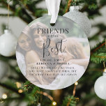 Les 'FRIENDS' modernes sont les meilleurs ornement<br><div class="desc">Les amis sont tout aussi importants que la famille ! Faites savoir à vos meilleures amies combien elles comptent pour vous avec cet ornement de Noël à 2 photos magnifiquement conçu. Avec 2 de vos photos préférées, un overlay blanc, le texte 'Les amis sont les meilleurs', nom/s et une citation...</div>