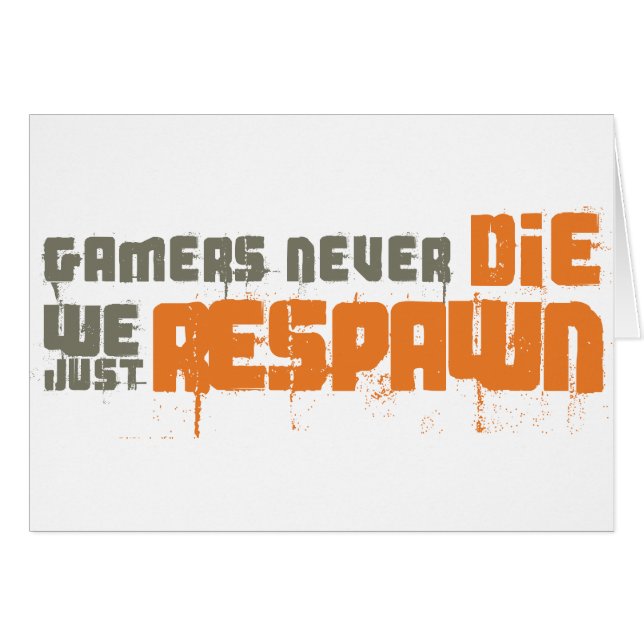 Les Gamers ne meurent jamais juste Respawn (Devant horizontal)