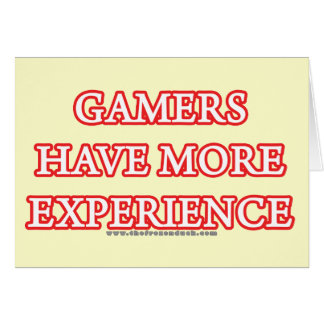 Les Gamers ont plus d'expérience