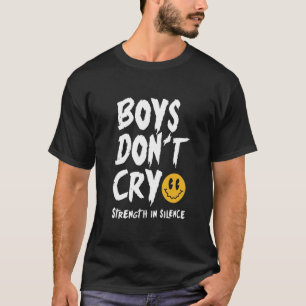 Les garçons ne pleurent pas T-shirt