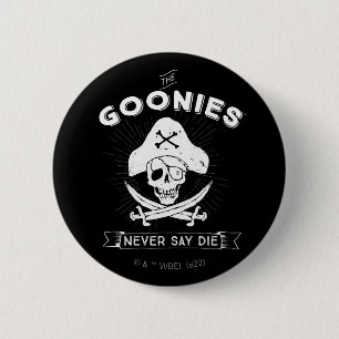 Les Goonies "Ne jamais dire mourir" Pirate Badge