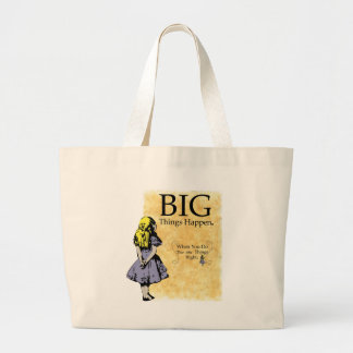 Les grandes choses se produisent sac