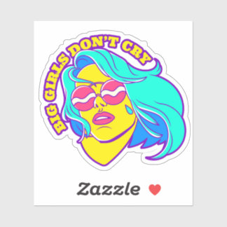 Les grandes filles ne pleurent pas autocollant