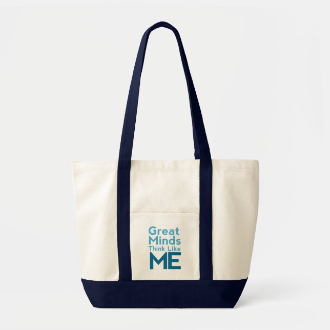 Les grands esprits pensent comme moi le sac (Devant)