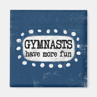 Les Gymnases Ont Plus Amusant Réfrigérateur Magnet