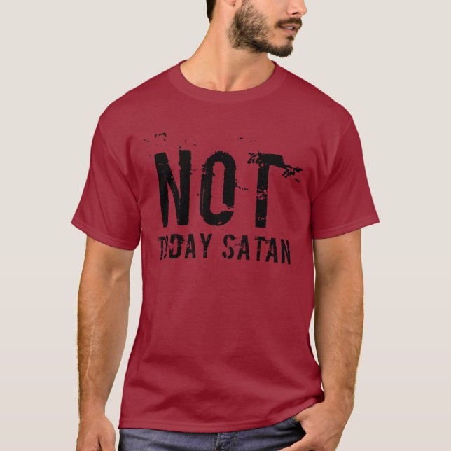Les hommes ne sont pas aujourd'hui Satan T-Shirt (Devant)