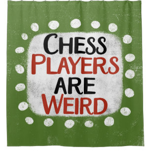 Les Joueurs D'Échecs Sont Bizarre Rideau De Douche