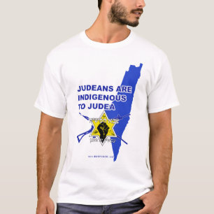 "Les Juifs sont indigènes à la Judée" T-shirt