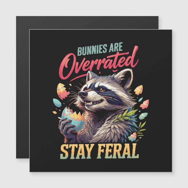 Les lapins sont surestimés Restez sauvage (Devant / Derrière)