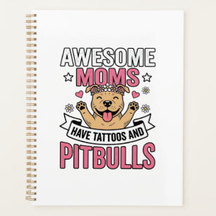 Les mamans géniales ont des tatouages et des Pitbu