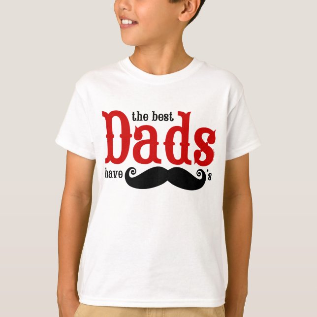 Les meilleurs papas ont le T-shirt de moustaches (Devant)