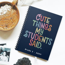 Les Mignonnes Choses Que Mon Étudiant A Dit Carnet