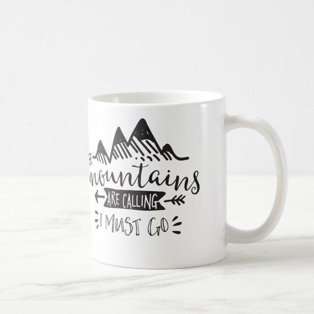 Les montagnes appellent, je doivent aller tasse (Droite)