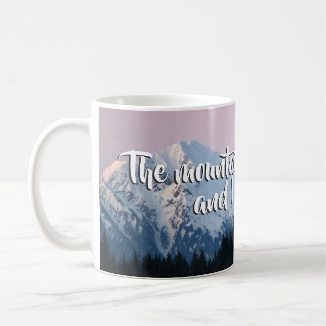 Les montagnes appellent la tasse (Gauche)