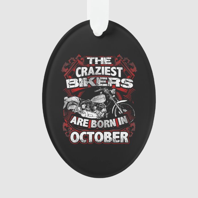 Les motards les plus fous sont nés Octobre Motorcy (devant)