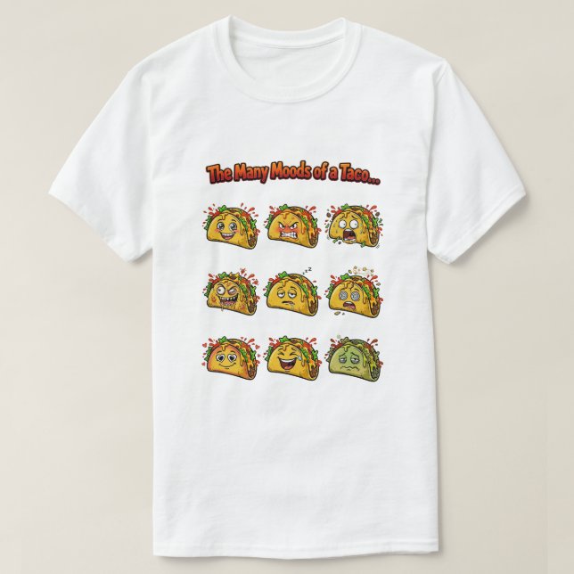Les multiples humeurs d'un t-shirt taco (Design devant)