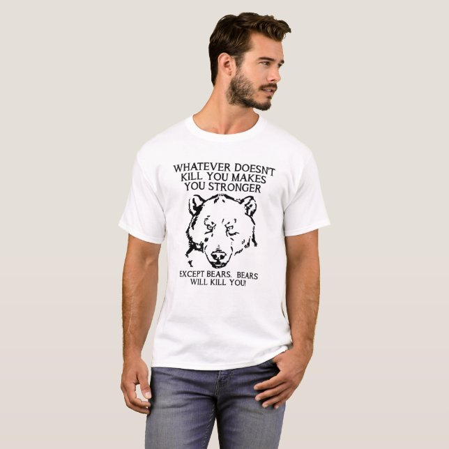 Les ours vous tueront T-shirt drôle (Devant entier)