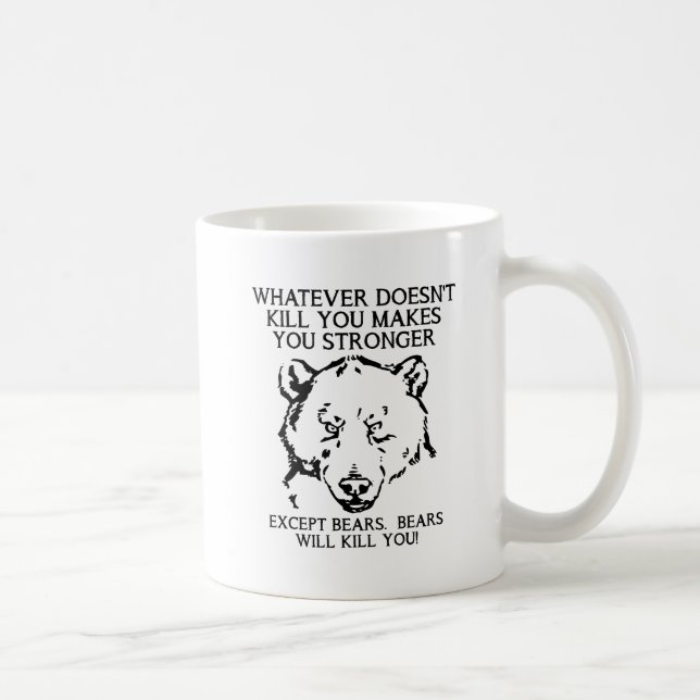 Les ours vous tueront tasse drôle (Droite)