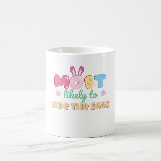 Les plus susceptibles de cacher la Mug des oeufs - (Centre)