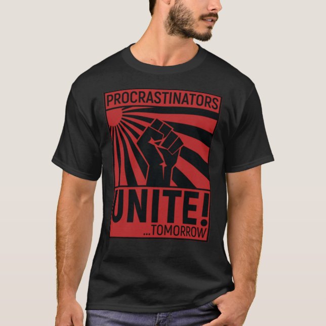 Les procrastinateurs unissent les T-shirts classiq (Devant)