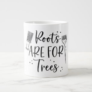Les racines sont pour la Mug des arbres