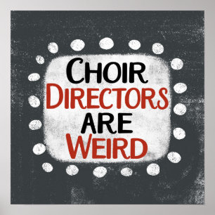 Les Réalisateurs De Chorale Sont Étrange Poster Wa
