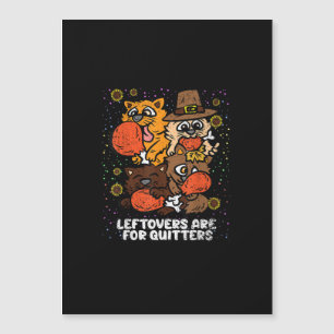 Les restes sont pour les lâcheurs Jour de Thanksgi