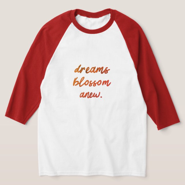 Les rêves s'épanouissent en T-shirt (Poser)