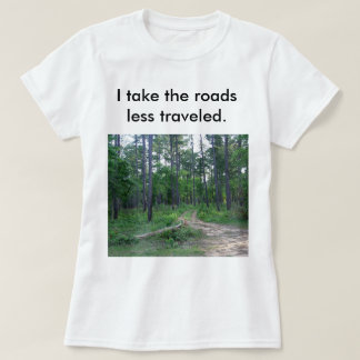 Les routes moins voyagé T-shirt femme