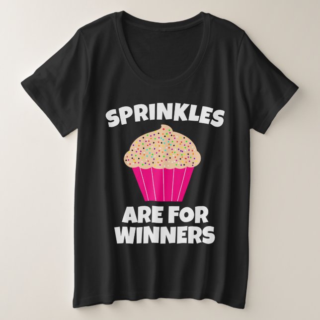 LES SPRINKLES SONT POUR LES GAGNANTS CUPCAKE T-SHI (Design devant)