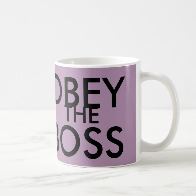 Les tasses de café drôles de patron, OBÉISSENT (Droite)