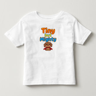 Les Tous Petits T-shirt bébé pour dachshund minuscule mais puissan