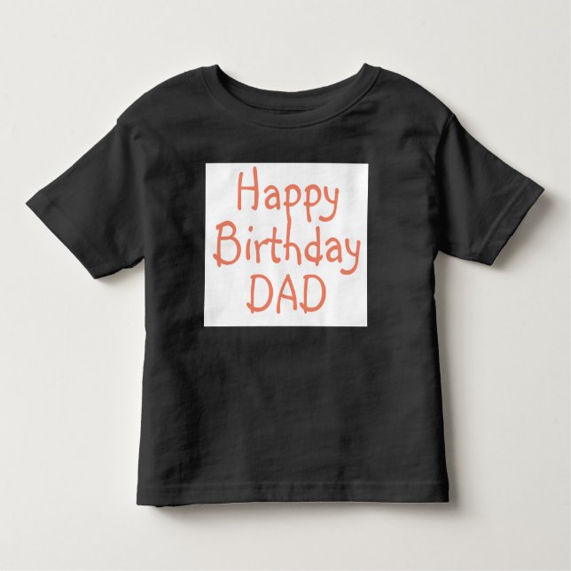 Les Tous Petits T-shirt pour DAD heureux anniversaire (Devant)