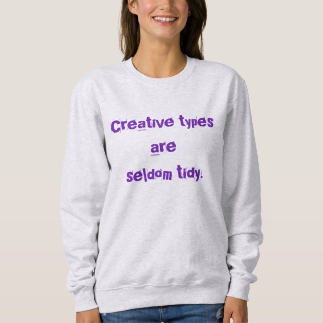 Les types créatifs sont rarement des Sweatshirts m (Devant)