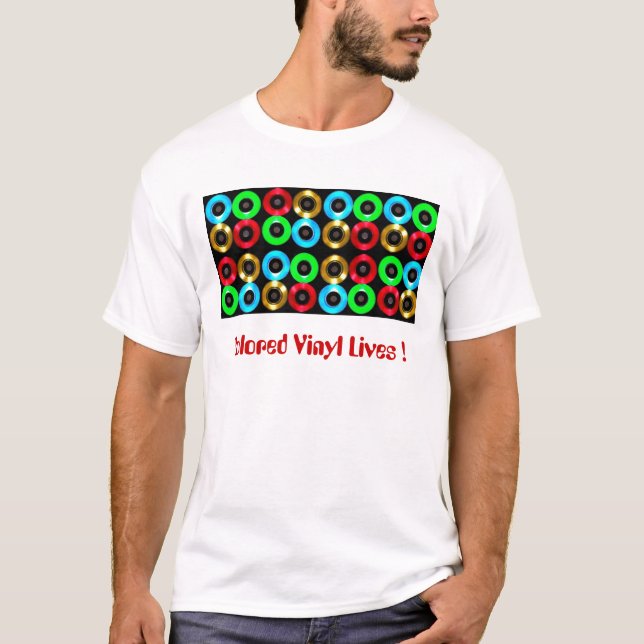 Les vies colorées de vinyle ! ! T-shirt (Devant)
