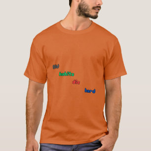 LES VIEUX HABITS MEURENT UN T-shirt DUR