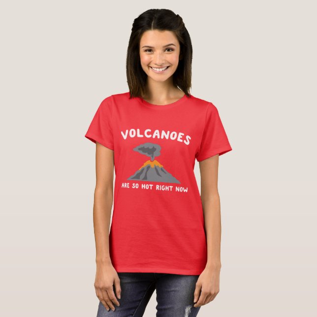 Les volcans sont en ce moment T-shirt tellement (Devant entier)