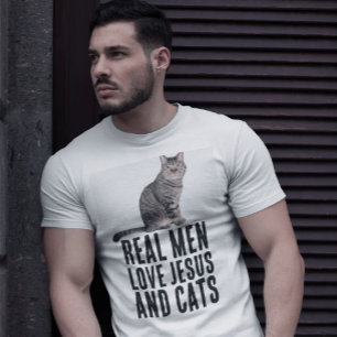 LES VRAIS HOMMES AIMENT JÉSUS ET LES CHATS T-Shirt