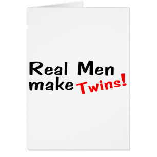Les vrais hommes font des jumeaux