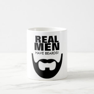 Les vrais hommes ont la tasse de café de barbes