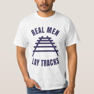 Les vrais hommes tiennent des rails T-shirt