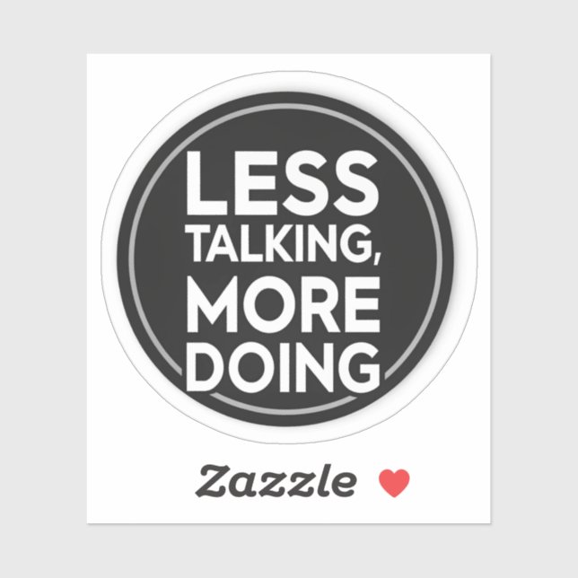 Less Talking More Doing Sticker | Productivity & M (Feuille)