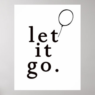 Let It Go :: Poster Motivationnel