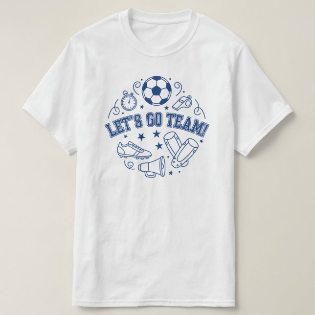 Let’s Go Team Sports T-Shirt (Design devant)