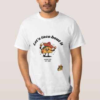 "Lets taco bout it" T-Shirt by "ALLLOT"