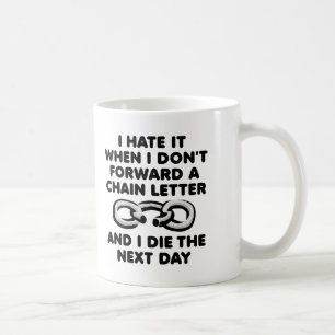 LETTRE CHAÎNE MORT Drôle Mug